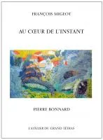 Au coeur de l'instant Pierre Bonnard