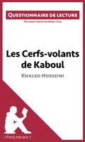 Les Cerfs-volants de Kaboul de Khaled Hosseini, Questionnaire de lecture
