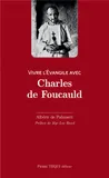 Vivre l'Évangile avec Charles de Foucauld