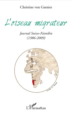 L'oiseau migrateur, Journal Suisse-Namibie - (1986-2009)