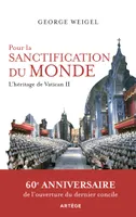 Pour la sanctification du monde, L'héritage de Vatican II