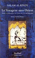 Le voyageur sans Orient, Poésie et philosophie des Arabes de l'ère préislamique