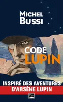 Code Lupin, Le premier roman de Michel Bussi