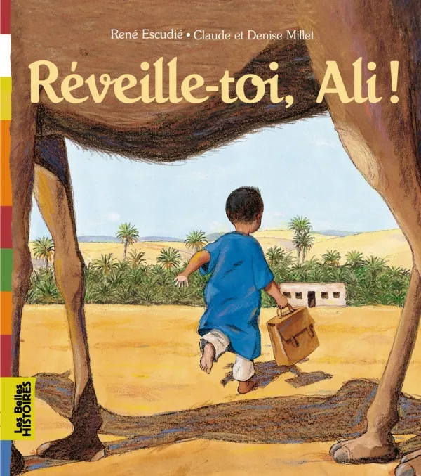 Livres Jeunesse de 3 à 6 ans Albums REVEILLE-TOI, ALI René Escudié