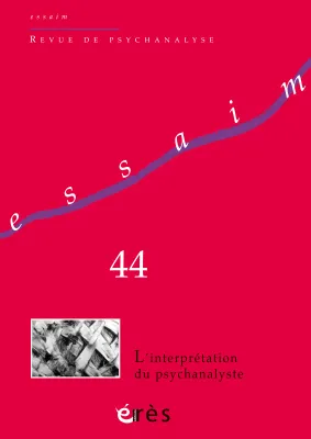 Essaim 44 - L'interprétation du psychanalyste