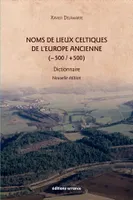 Noms de lieux celtiques de l'Europe ancienne, -500 - +500