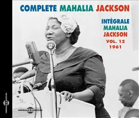 COMPLETE MAHALIA JACKSON VOL. 12 1961