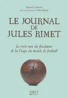 Le journal de Jules Rimet, Le récit rare du fondateur de la Coupe du monde de football