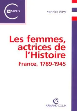 Les femmes en France actrices de l'Histoire