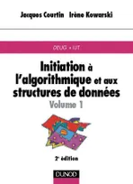 1, Initiation à l'algorithmique et aux structures de données - Tome 1 - 2ème édition, Volume 1