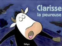 Clarisse la peureuse 2008