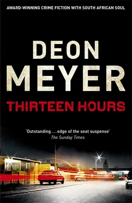 Thirteen Hours [Paperback] Meyer, Deon