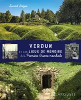 Verdun et les lieux de mémoire de 14-18