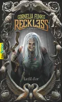 Reckless, Le fil d'or