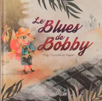 Le blues de Bobby
