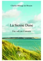 La Sienne Dune, Une ode au Cotentin