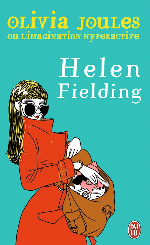 Olivia Joules ou l'imagination hyperactive Helen Fielding