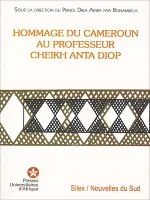 Hommage du Cameroun au Professeur Cheikh Anta Diop, Hommage des intellectuels Camerounais au Professeur Cheikh Anta Diop