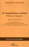 LE MAGNETISME ANIMAL - ETUDES SUR L'HYPNOSE, Etudes sur l'hypnose