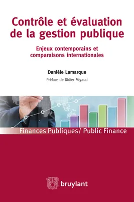Contrôle et évaluation de la gestion publique, Enjeux contemporains et comparaisons internationales