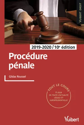 Procédure pénale 2019/2020, Tout le cours à jour des dernières réformes