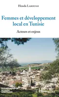 Femmes et développement local en Tunisie, Acteurs et enjeux