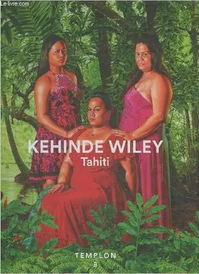 Kehinde Wiley, Tahiti, [exposition, 18 mai-20 juillet 2019], paris, grenier saint-lazare, galerietemplon