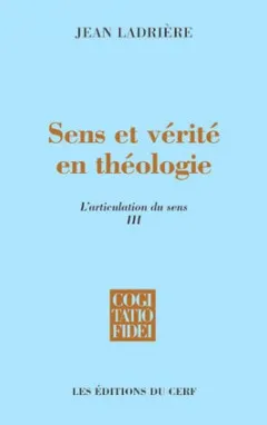 L'articulation du sens, 3, Sens et vérité en théologie