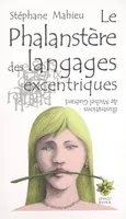 Le phalanstère des langages excentriques