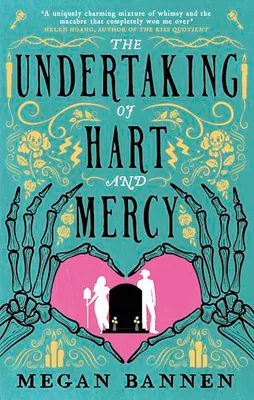 The Undertaking of Hart and Mercy, the swoonworthy fantasy romcom everyone's talking about!