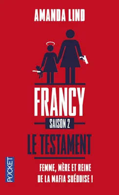 2, Francy - saison 2 Le testament