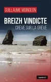 Breizh Vindicte - Creve Sur La Greve, Crève sur la grève