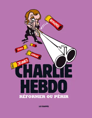 Charlie Hebdo - Réformer ou périr