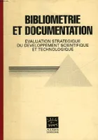 Bibliométrie et documentation - évaluation stratégique du développement scientifique et technologique, évaluation stratégique du développement scientifique et technologique