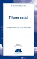 L'homme musical, la notation en mots dans l'oeuvre de Schumann