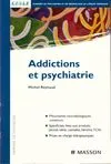 Livres Sciences Humaines et Sociales Psychologie et psychanalyse Addiction et psychiatrie Professeur Michel Reynaud