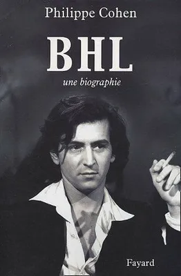 BHL: Une biographie, <I>Une biographie</I>