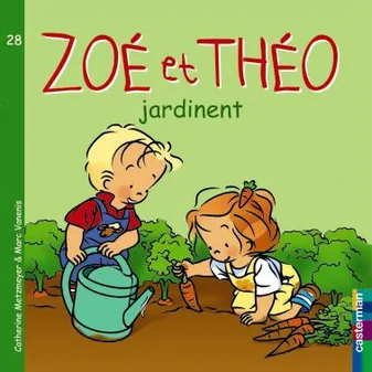 Zoé et Théo., 29, Zoé et Théo jardinent, Zoé et Théo