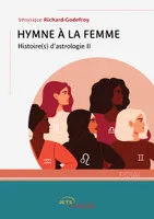 Hymne à la femme, Histoire(s) d'astrologie ii