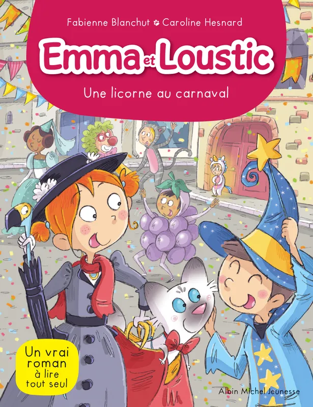 9, Emma et Loustic T9 - Une licorne au carnaval, Emma et Loustic - tome 9 Fabienne Blanchut