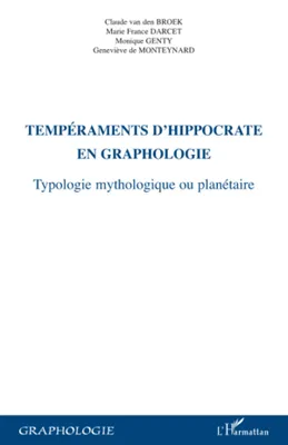 Tempéraments d'Hippocrate en graphologie, Typologie mythologiques ou planétaire
