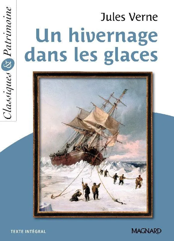 Un hivernage dans les glaces Jules Verne