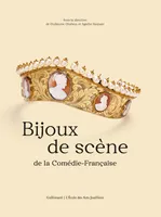 Bijoux de scène de la Comédie-Française