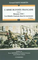 Tome 1, Mai-juin 1940 !, L'arme blindée française, Mai-juin 1940 !