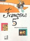 Français 5e, séquences et expression