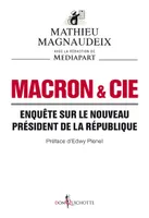 Macron & Cie, Enquête sur le nouveau président de la République