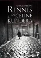 Rennes de Céline à Kundera