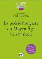 La poesie francaise du moyen age au xxe siecle