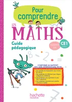Pour comprendre les maths CE1 - Guide pédagogique - Ed. 2019