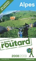 Guide du Routard Alpes 2008/2009